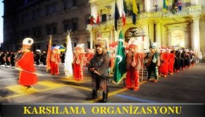 Mehter takımı Turist Karşılama organizasyonu